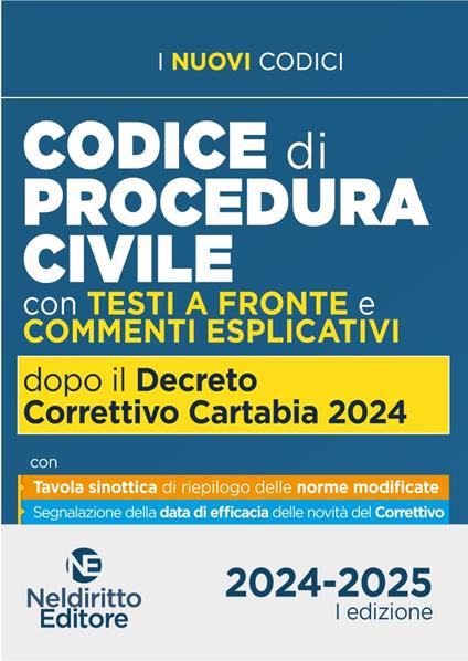 Codice di Procedura Civile con testi a fronte e commenti esplicativi aggiornato al Decreto Correttivo Cartabia D.Lgs. 31 ottobre 2024, n. 164 - S. Pianacastelli - copertina