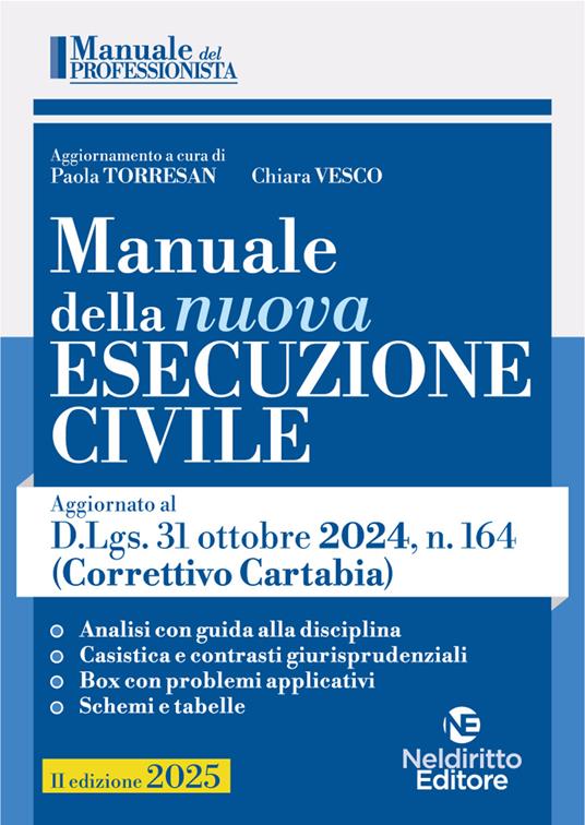 Manuale della nuova esecuzione civile. Aggiornato al Decreto correttivo Cartabia D.Lgs. 31 ottobre 2024, n. 164 - copertina