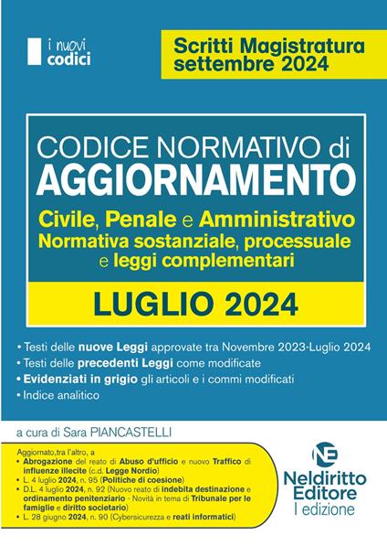 Codice normativo di aggiornamento. Civile, penale e amministrativo. Normativa sostanziale, processuale e leggi complementari. Luglio 2024 - copertina
