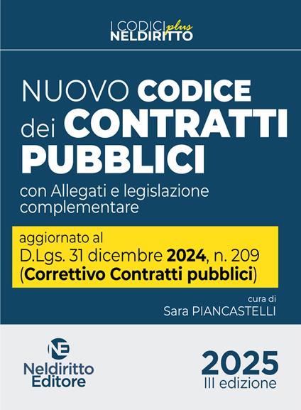 Nuovo Codice dei contratti pubblici 2025 Plus. Aggiornato al D. Lgs. 31 dicembre 2024, n. 209 (Decreto Correttivo Contratti pubblici) - copertina