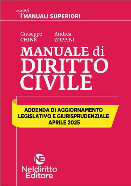 Addenda di aggiornamento. Manuale superiore di Civile. Aprile 2025 - Giuseppe Chiné,Andrea Zoppini - copertina