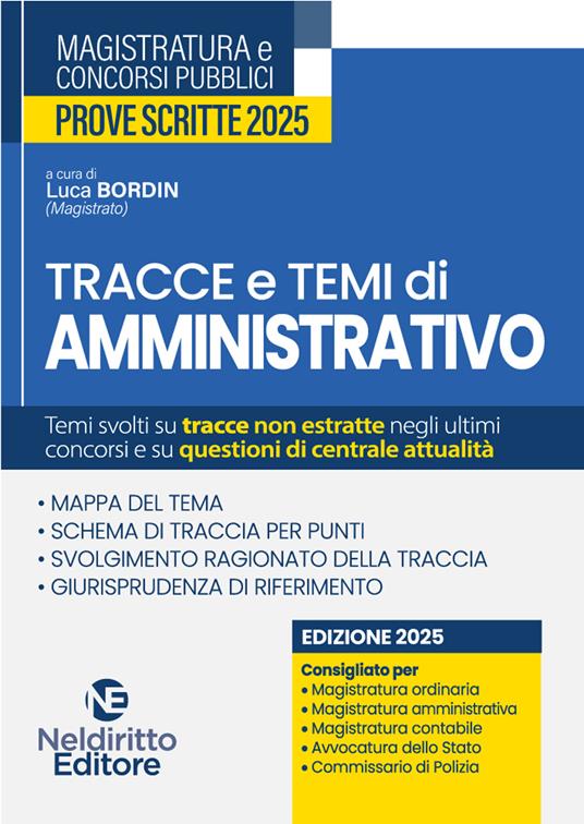 Tracce e temi di diritto amministrativo 2025. Per il concorso in magistratura e per i concorsi superiori - copertina