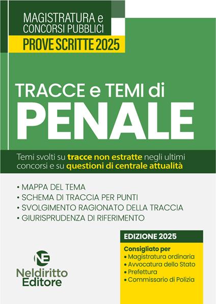 Tracce e temi di diritto penale 2025. Per il concorso in magistratura e per i concorsi superiori - copertina