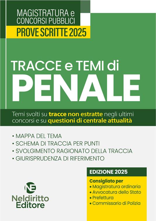 Tracce e temi di diritto penale 2025. Per il concorso in magistratura e per i concorsi superiori - copertina