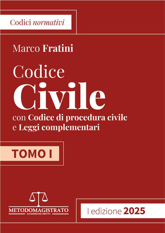 Codice di Diritto Civile e Procedura civile con leggi complementari. Vol. 1 - Marco Fratini - copertina