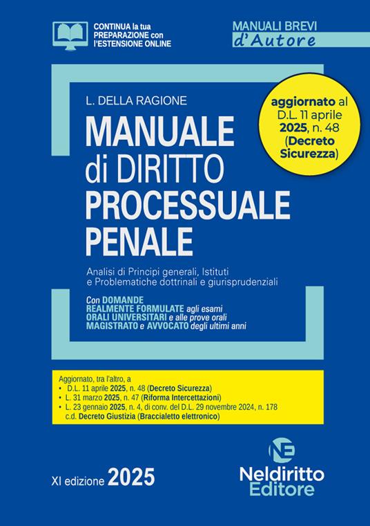 Manuale di diritto processuale penale 2025. Aggiornato al D.L. Sicurezza - Luca Della Ragione - copertina
