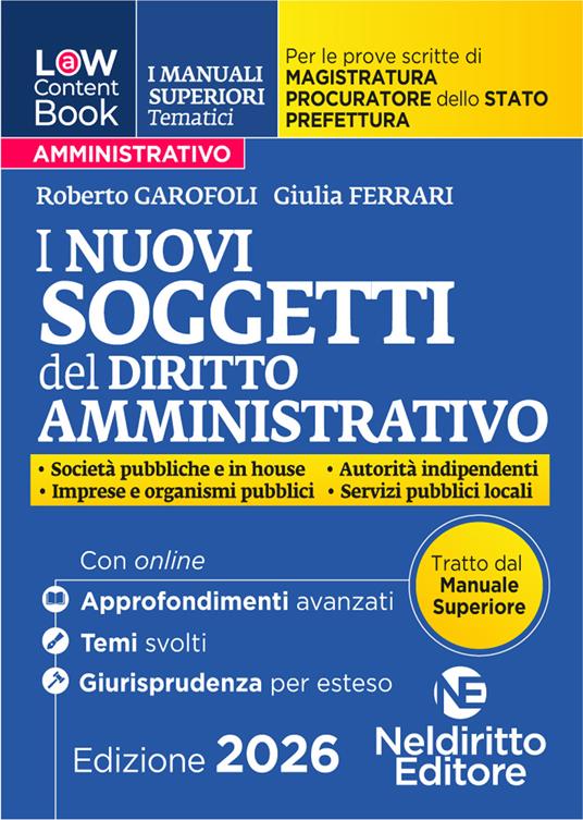 L(a)w Content. Manuali superiori tematici. I nuovi soggetti del diritto per il concorso di magistratura e per i concorsi superiori di procuratore dello stato, prefetto e commissario di polizia - copertina