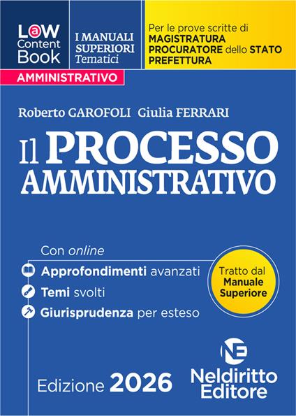 L(a)w Content. Manuali superiori tematici. Il processo amministrativo per il concorso di magistratura e per i concorsi superiori di procuratore dello stato, prefetto e commissario di polizia - copertina