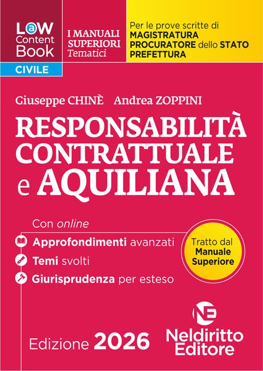 L(a)w content book. I manuali superiori tematici. La Responsabilità contrattuale e Aquiliana per il Concorso di Magistratura e per i concorsi superiori di Procuratore dello stato, Prefetto e Commissario di Polizia. Con espansione online - copertina