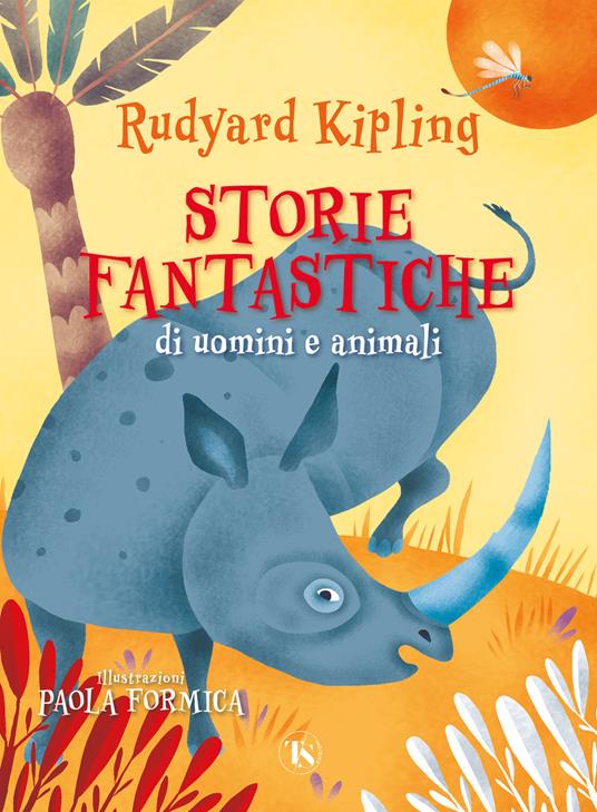Storie fantastiche di uomini e animali. Ediz. illustrata - Rudyard Kipling - copertina