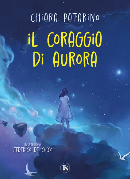 Il coraggio di Aurora - Chiara Patarino - copertina