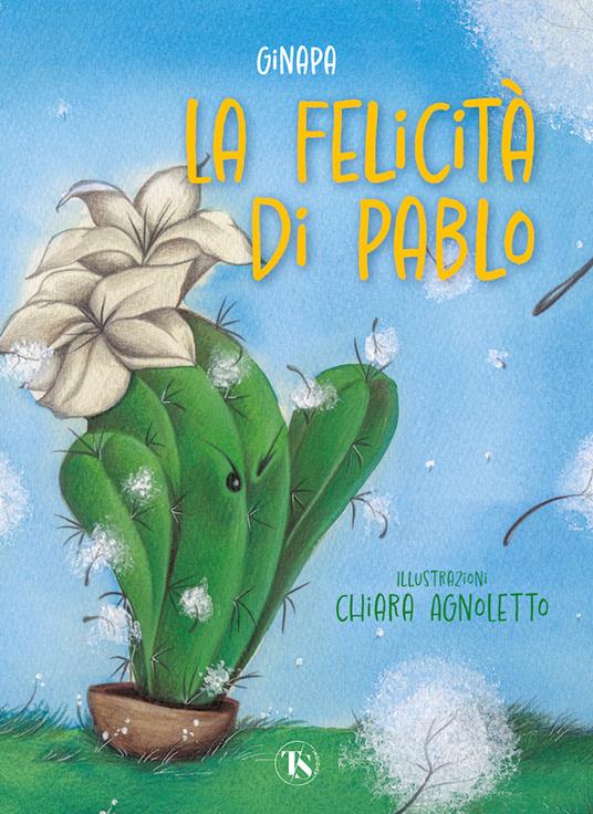 La felicità di Pablo. Ediz. a colori - GINAPA. Giovani narratori del Parise - copertina