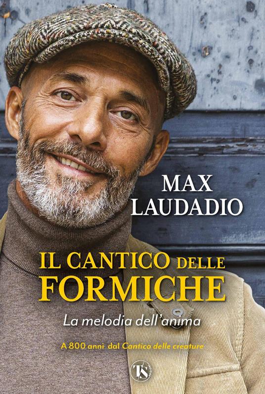 Il cantico delle formiche. La melodia dell'anima - Max Laudadio - copertina
