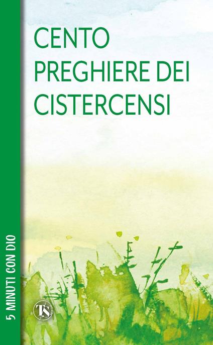 100 preghiere dei cistercensi - Anna Maria Foli - ebook
