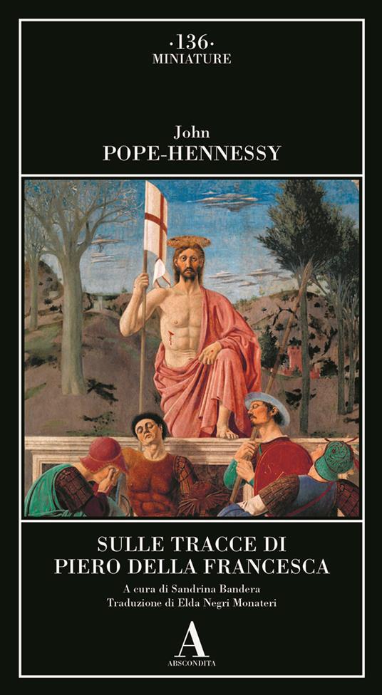 Sulle tracce di Piero della Francesca - John Pope Hennessy - copertina