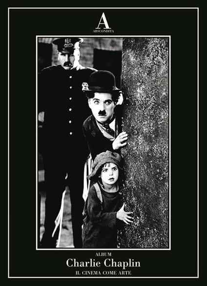 Charlie Chaplin. Il cinema come arte - copertina