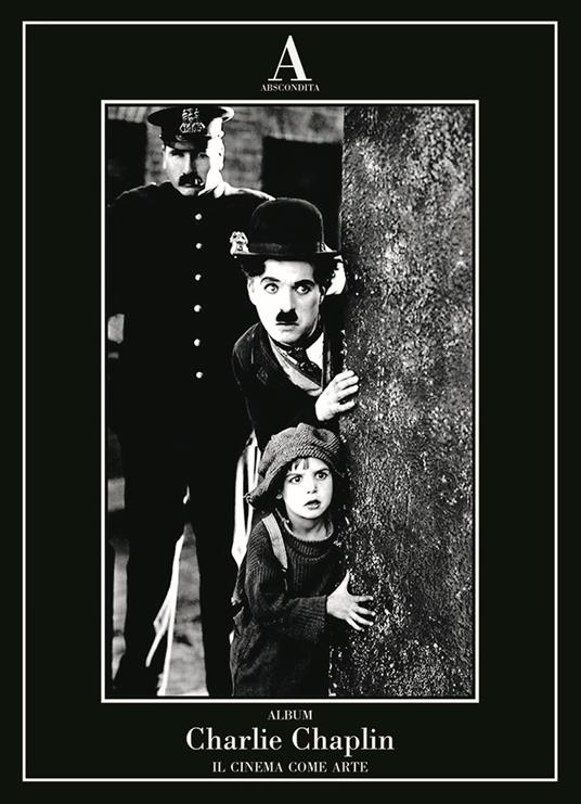 Charlie Chaplin. Il cinema come arte - copertina