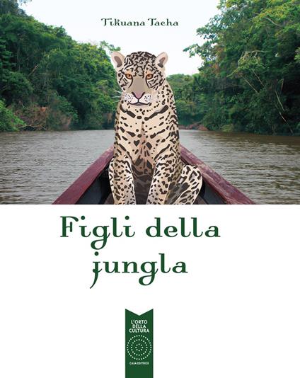 Figli della jungla - Tikuana Tacha - copertina