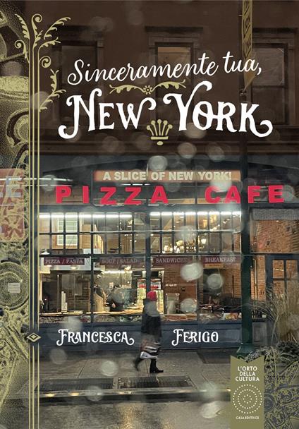 Sinceramente tua, New York - Francesca Ferigo - copertina
