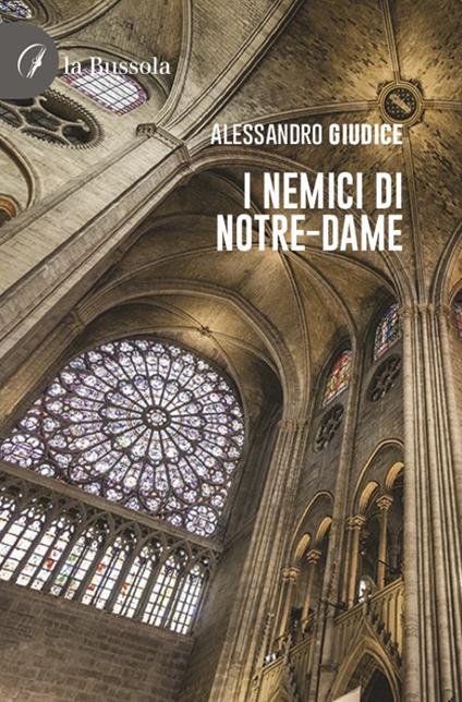 I nemici di Notre-Dame - Alessandro Giudice - copertina