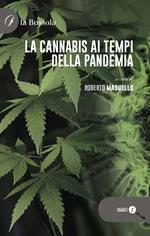 La cannabis ai tempi della pandemia