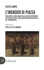 L'ingaggio di piazza. Evoluzione e involuzione della cultura contadina