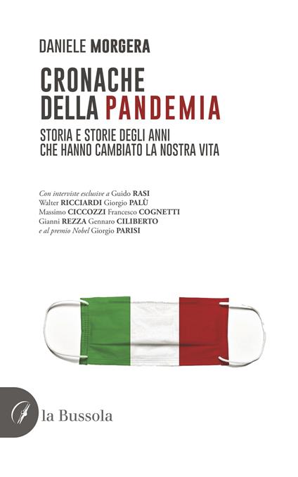 Cronache della pandemia. Storia e storie degli anni che hanno cambiato la nostra vita - Daniele Morgera - copertina