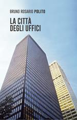 La città degli uffici