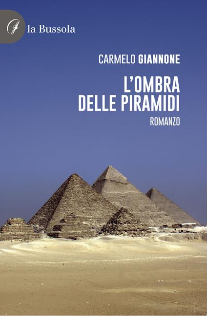 L'ombra delle Piramidi - Carmelo Giannone - copertina