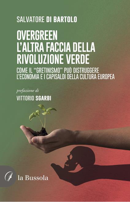 Overgreen. L'altra faccia della rivoluzione verde - Salvatore Di Bartolo - copertina