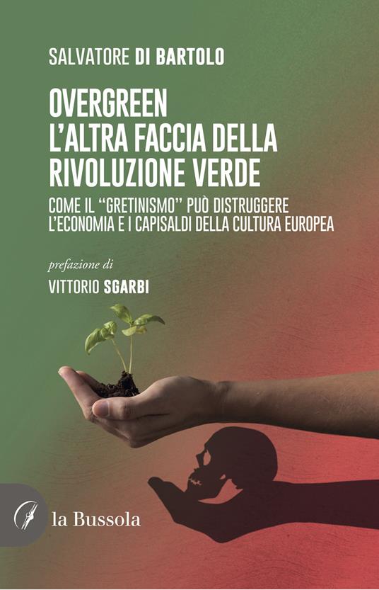 Overgreen. L'altra faccia della rivoluzione verde - Salvatore Di Bartolo - copertina