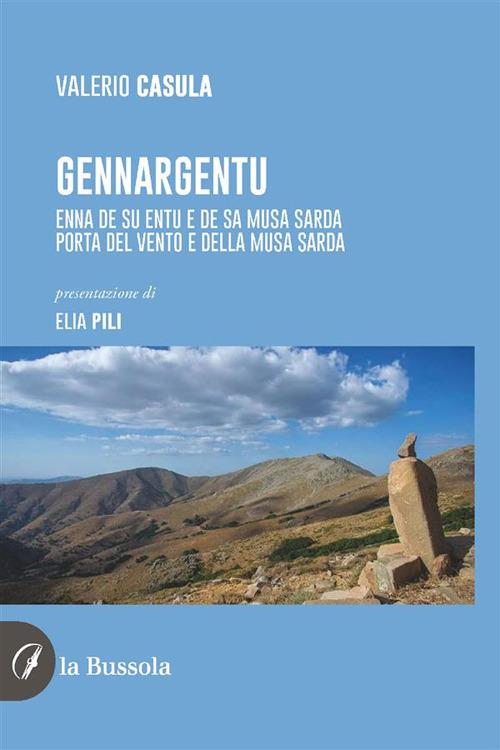 Gennargentu. Enna de su entu e de sa musa sarda-Porta del vento e della musa sarda - Valerio Casula - ebook