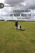 Un'arma insolita. Al golf di Le Mondelet