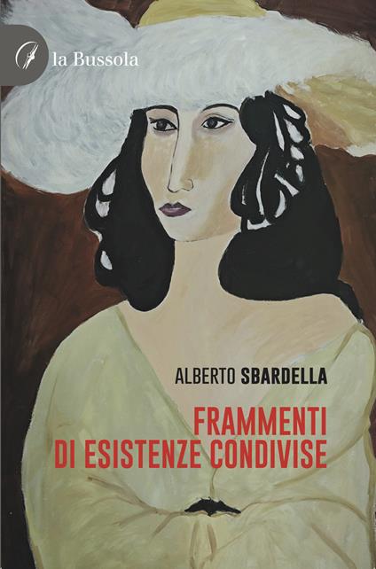 Frammenti di esistenze condivise - Alberto Sbardella - copertina