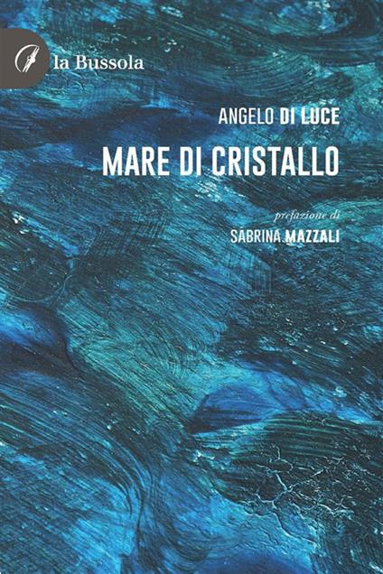 Mare di cristallo - Rodolfo Zecchini - ebook
