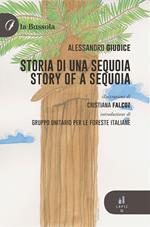 Storia di una sequoia / Story of a sequoia