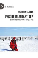 Perché in Antartide?
