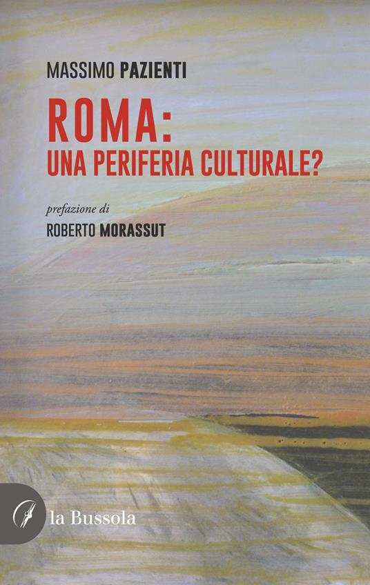 Roma: una periferia culturale? - Massimo Pazienti - copertina