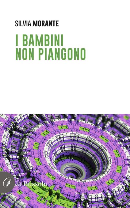 I bambini non piangono - Silvia Morante - copertina