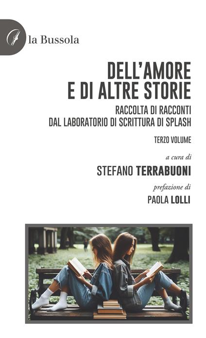 Dell'amore e di altre storie. Raccolta di racconti dal laboratorio di scrittura di Splash. Vol. 3 - copertina