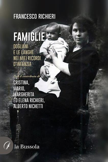 Famiglie. Dogliani e le Langhe nei miei ricordi d'infanzia - Francesco Richieri - ebook