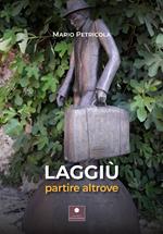 Laggiù. Partire altrove
