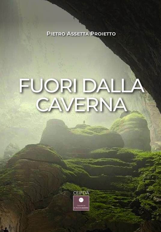 Fuori dalla caverna - Pietro Assetta Proietto - copertina