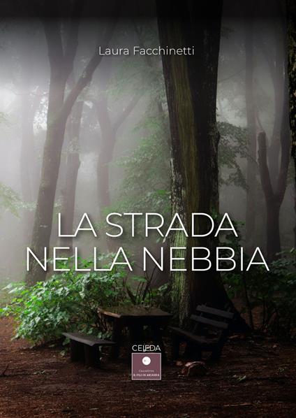 La strada nella nebbia - Laura Facchinetti - copertina