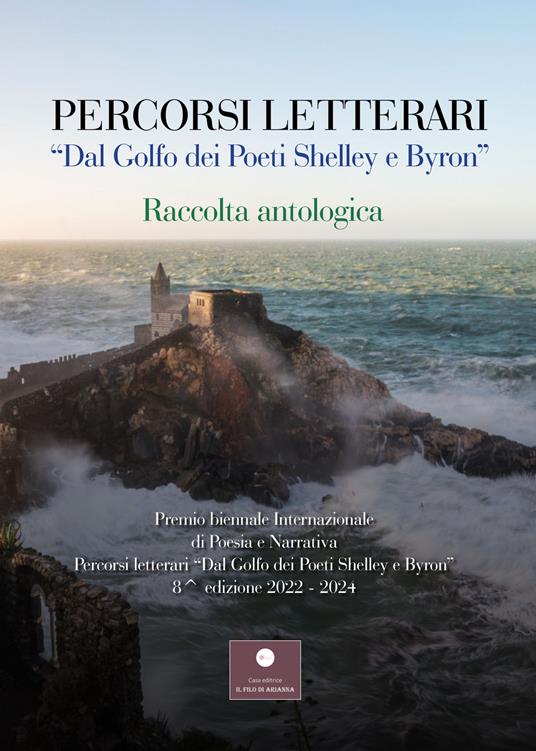 Percorsi letterari «Dal golfo dei poeti Shelley e Byron». Premio biennale internazionale di poesia e narrativa. 8ª edizione - copertina