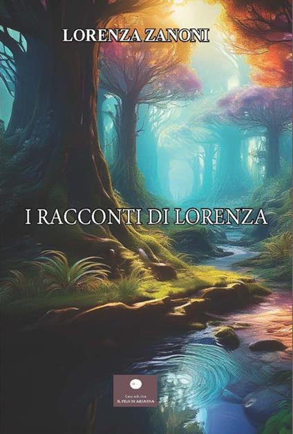 I racconti di Lorenza - Lorenza Zanoni - copertina
