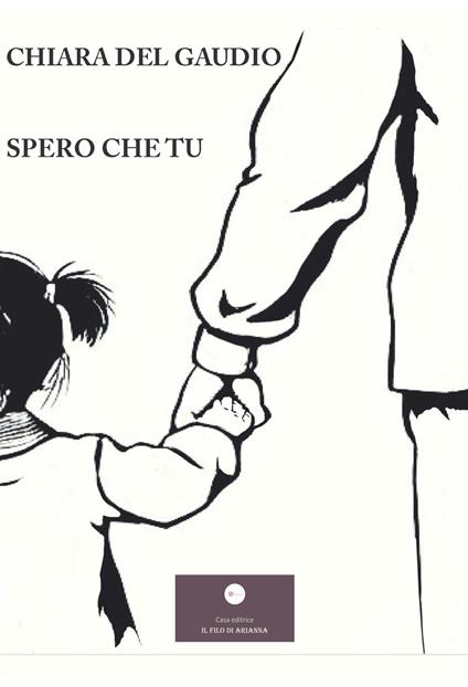 Spero che tu - Chiara Del Gaudio - copertina