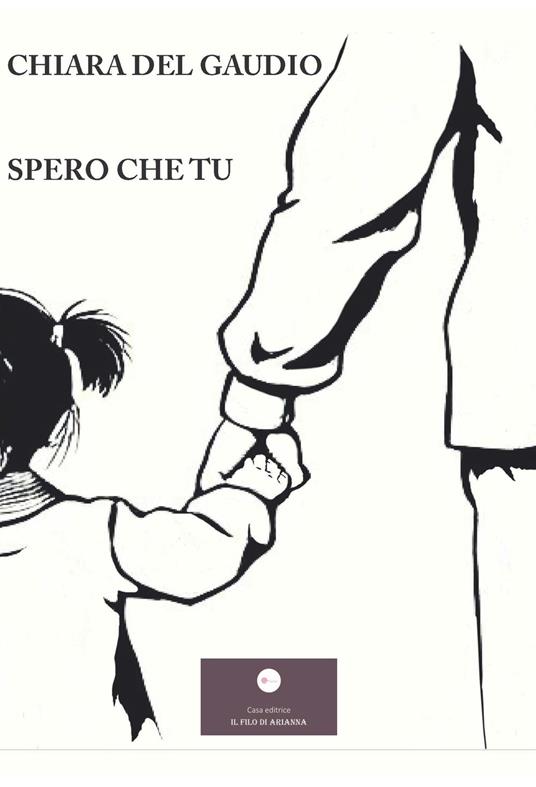 Spero che tu - Chiara Del Gaudio - copertina