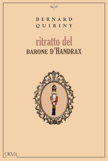 Ritratto del barone d'Handrax - Bernard Quiriny,Nicolò Petruzzella - ebook