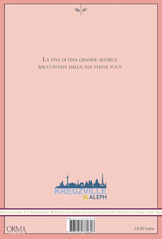 Non sono mai stata il mio tipo. Dialoghi al posto di un'autobiografia - Irmgard Keun - 8